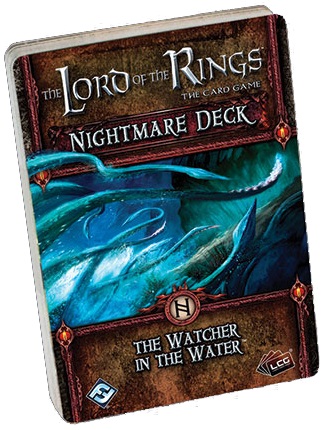 The Lord of the Rings LCG: Watcher In The Water Nightmare Deck 