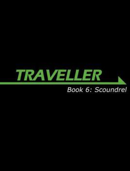 Traveller: Book 6: Scoundrel 