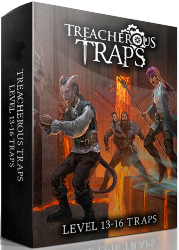 Treacherous Traps: LEVEL 13-16 TRAPS 