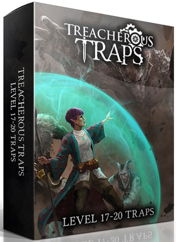 Treacherous Traps: LEVEL 17-20 TRAPS 
