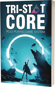 Tri-Stat Core: Role-Playing Game System 