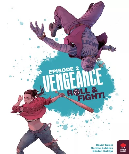 Vengeance: Roll & Fight! Episode 2 (DAMAGED) 
