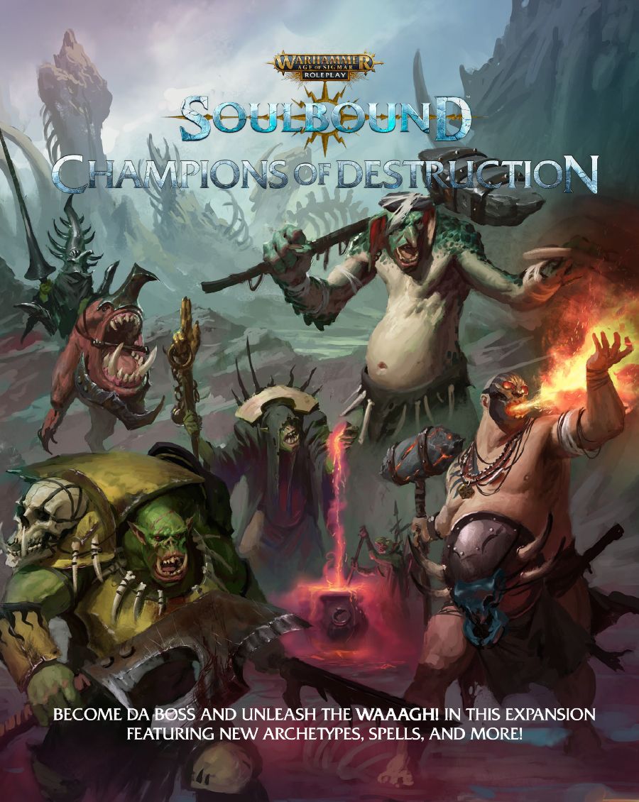 Warhammer Age of Sigmar RPG: Soulbound: Champions of Destruction 