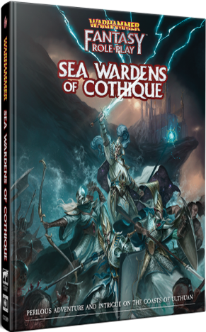 Warhammer Fantasy Roleplay (4th Ed): Sea Wardens of Cothique (HC) 