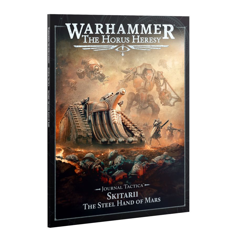 Warhammer: The Horus Heresy: Journal Tactica: Skitarii: The Steel Hand of Mars 