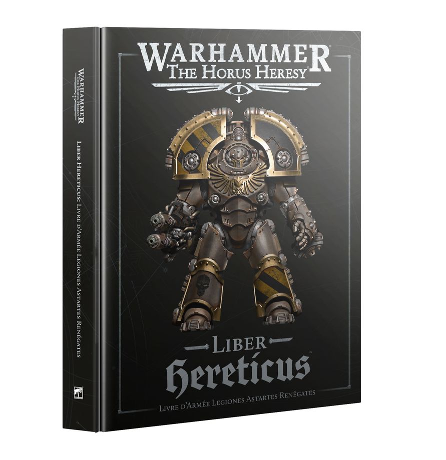 Warhammer: The Horus Heresy: Liber Hereticus: Traitor Legiones Astartes Army Book 
