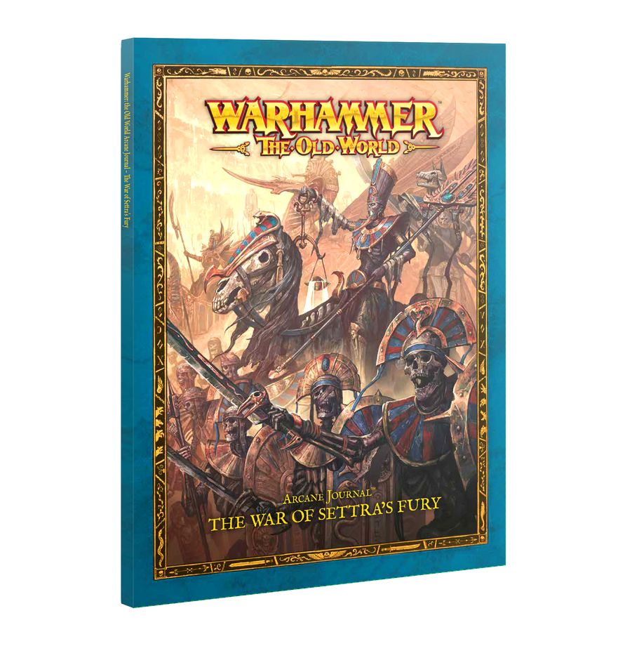 Warhammer: The Old World: Arcane Journal: The War of Settras Fury 