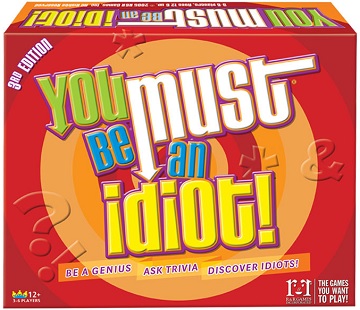 You Must Be an Idiot!, Board Game