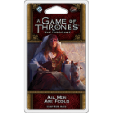 A Game of Thrones Card Game (2nd Edition): All Men Are Fools 