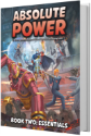 Absolute Power: Book Two: Essentials (HC)  