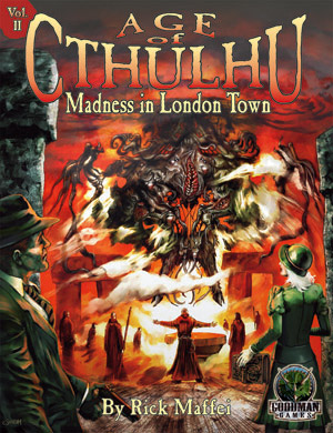 Age of Cthulhu: Vol. 2 Madness in Londontown 