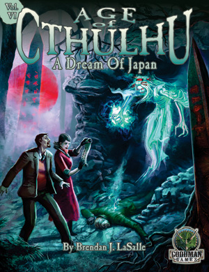 Age of Cthulhu: Vol. 6 A Dream of Japan 