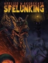Applied and Aggregate Spelunking (5e) 