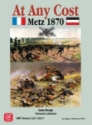 At Any Cost: Metz 1870 