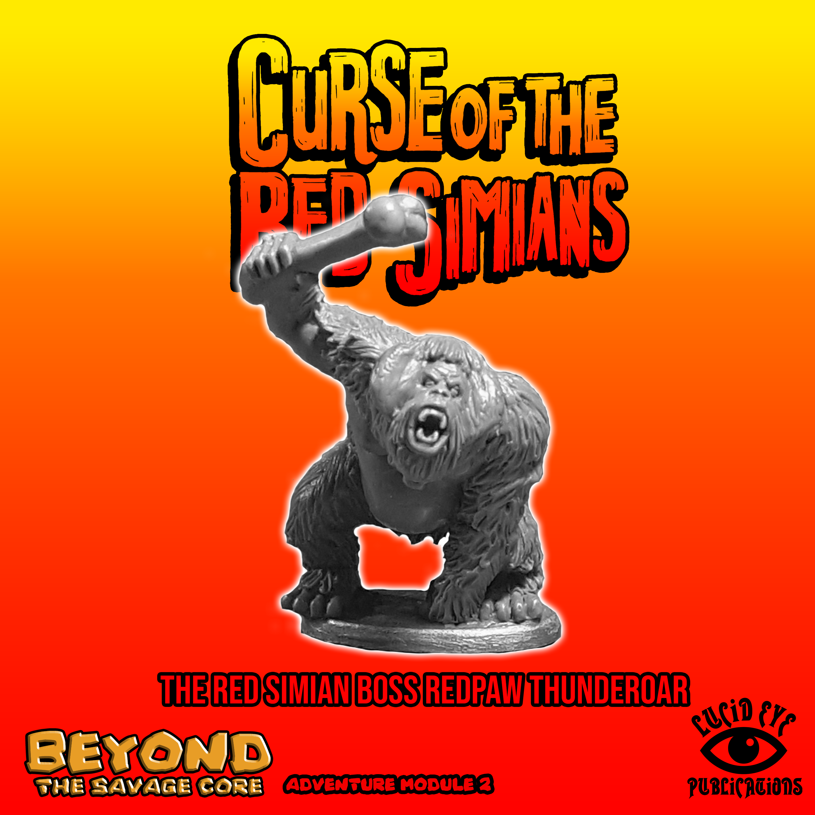 Beyond The Savage Core: Curse of The Red Simians- The Red Simian Boss Redpaw Thunderoar 