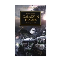 Black Library: The Horus Heresy: Galaxy In Flames The Heresy Revealed 