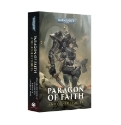 Black Library: Warhammer 40,000: PARAGON OF FAITH AND OTHER STORIES (PB) 
