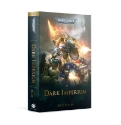 Black Library: Warhammer 40000: Dark Imperium (PB) 