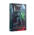 Black Library: Warhammer 40000: Renegades Harrowmaster (PB) 