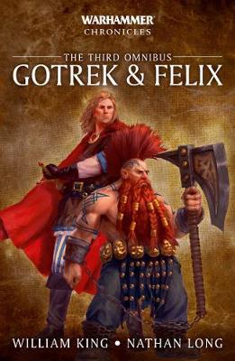 Black Library: Warhammer Chronicles: Gotrek & Felix: The Third Omnibus (PB) 