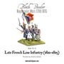 Black Powder Napoleonic Wars: Late French Line Infantry (1812-1815)  - WGN-FR-10 [5060393703570]