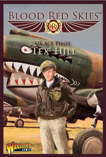 Blood Red Skies: United States P-40 Warhawk Ace- Tex Hill 