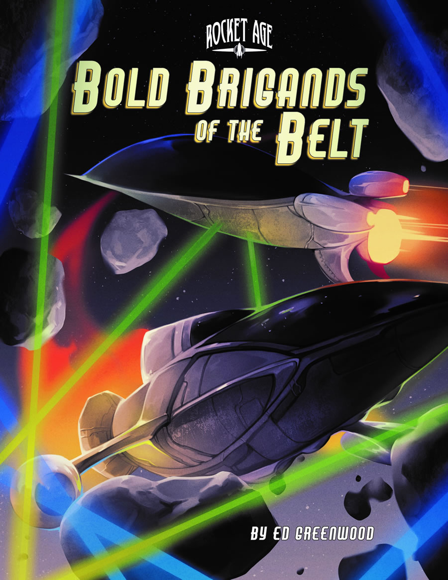 Rocket Age: Bold Brigands of the Belt Classic Edition 