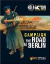 Bolt Action (2nd Edition): Campaign The Road to Berlin (SALE) 