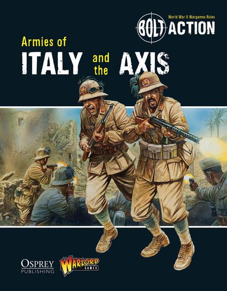 Bolt Action (2nd Edition): Armies of Italy and the Axis 