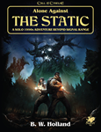 Call of Cthulhu (7th Edition): Against the Static (HC) 