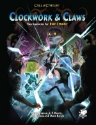 Call of Cthulhu (7th Edition): Clockwork & Claws 