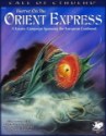 Call of Cthulhu (7th Edition): Horror On The Orient Express 