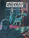 Castles & Crusades: Players Guide to Aihrde 