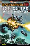 Classic BattleTech: The Corps- BattleCorps Anthology Vol. 1 (PB) 