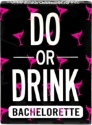 Do or Drink Bachelorette Theme Pack 