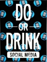 Do or Drink Social Media Theme Pack  