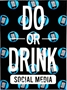 Do or Drink Social Media Theme Pack  - DOD-SOCIALMEDIA [860002526478]