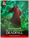 Dungeons & Dragons (2024 5th Ed.): ARCANA UNLEASHED DEADFALL 