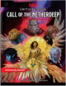 Dungeons & Dragons (5e): Critical Role: Call of the Netherdeep (HC) 