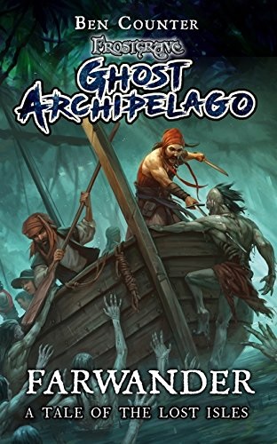 Frostgrave: GHOST ARCHIPELAGO TALES OF THE LOST ISLES Novel NEW Osprey 