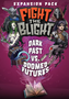 Fight the Blight: Dark Past VS Doomed Futures Expansion - GHO008002 []