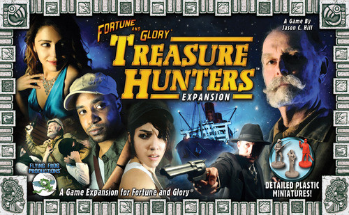 Fortune and Glory: Treasure Hunters Expansion 