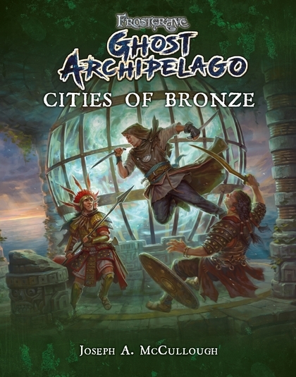 Frostgrave Ghost Archipelago: Cities of Bronze 