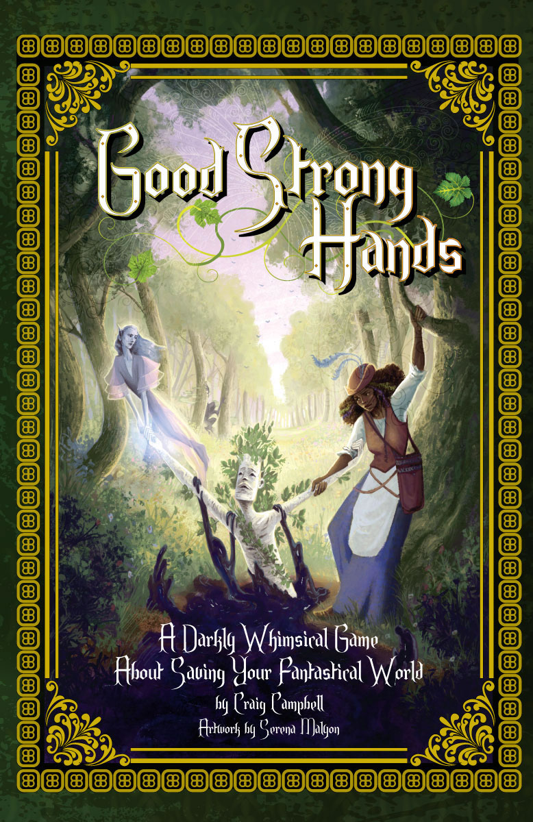 Misc - Good Strong Hands RPG: A Darkly Whimsical Game About Saving Your  Fantastical World #NBGGSH001 [9781952885181]