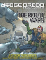 Judge Dredd & The Worlds of 2000 AD: Robot Wars 
