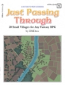 Just Passing Through: 20 Small Villages for Any Fantasy RPG 