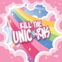 Kill the Unicorns - MORKTURET-EN00 [3700807400344]
