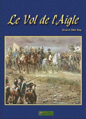 Le Vol de lAigle - Campaign System for Napoleonic Miniatures 