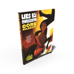 Lies By Omission: Core Rulebook