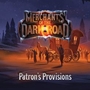 Merchants of the Dark Road: Patron's Provisions - ECG023 [787790035381]